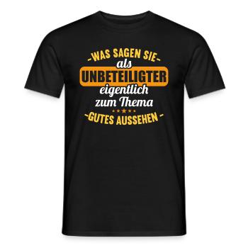 Was sagen Sie als Unbeteiligter Thema Aussehen - Männer T-Shirt - Schwarz - Vorne - AI Model Male 178 light (178cm)