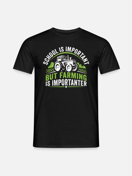 Schule ist wichtig, aber Landwirtschaft ist wichtiger - Männer T-Shirt - Schwarz
