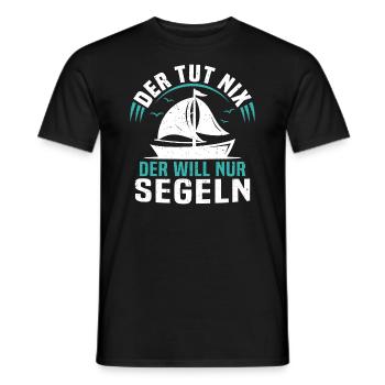 der tut nix der will nur segeln t-shirt segler - Männer T-Shirt - Schwarz - Vorne - AI Model Male 178 light (178cm)