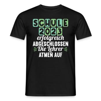 Schule 2023 Abgeschlossen Lehrer atmen auf - Männer T-Shirt - Schwarz - Vorne - AI Model Male 178 light (178cm)