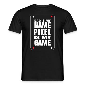Papa Ist Mein Name Poker Ist Mein Spiel Zitat - Männer T-Shirt - Schwarz - Vorne - AI Model Male 178 light (178cm)