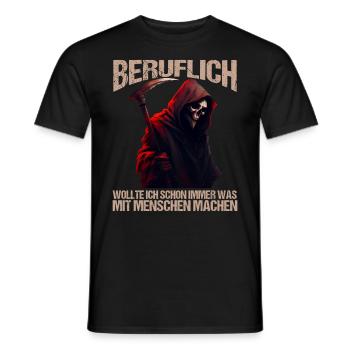 Beruflich schon immer was mit Menschen machen - Männer T-Shirt - Schwarz - Vorne - AI Model Male 178 light (178cm)