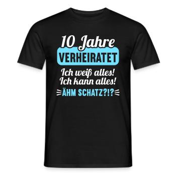 10 Jahr verheiratet weiß alles 10.Hochzeitstag - Männer T-Shirt - Schwarz - Vorne - AI Model Male 178 light (178cm)