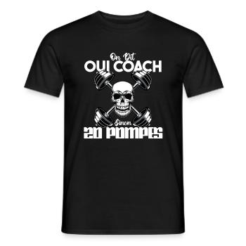 Citation entraineur humour. on dit oui coach.Coach - T-shirt homme - noir - Devant - AI Model Male 178 light (178cm)