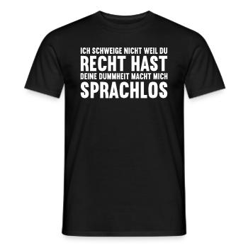 Ich schweige nicht weil du recht hast Dummheit - Männer T-Shirt - Schwarz - Vorne - AI Model Male 178 light (178cm)