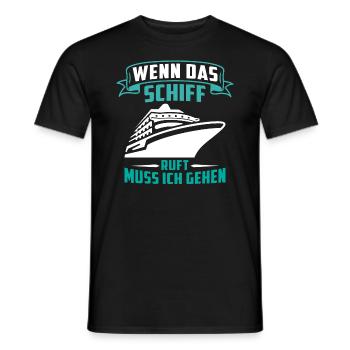 wenn das schiff ruft muss ich gehen - Männer T-Shirt - Schwarz - Vorne - AI Model Male 178 light (178cm)