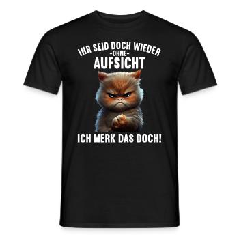 Ihr seid doch wieder ohne Aufsicht ich merk das - Männer T-Shirt - Schwarz - Vorne - AI Model Male 178 light (178cm)