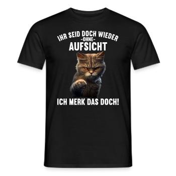 Ihr seid doch wieder ohne Aufsicht ich merk das - Männer T-Shirt - Schwarz - Vorne - AI Model Male 178 light (178cm)