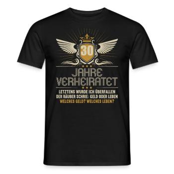 30 Jahre verheiratet zynisch 30.Hochzeitstag - Männer T-Shirt - Schwarz - Vorne - AI Model Male 178 light (178cm)