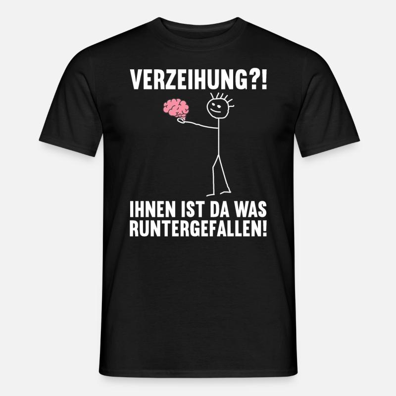 Dir ist da was runtergefallen Gehirn - Männer T-Shirt - Schwarz