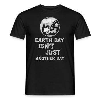 Earth Day Isn't Just Another Day Environmentalist - Men's T-Shirt - black - Front - AI Model Male 178 light (178cm)