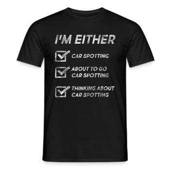 Funny Car Spotting Quotes Car Spotting Lovers - Men's T-Shirt - black - Front - AI Model Male 178 light (178cm)