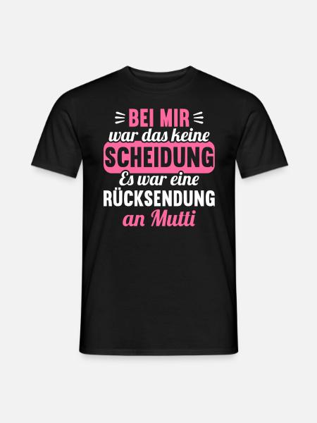 Bei mir war das keine Scheidung Scheidungs - Männer T-Shirt - Schwarz