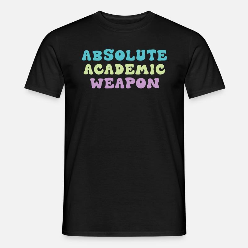 Studenten Absolute Academic Weapon - Männer T-Shirt - Schwarz