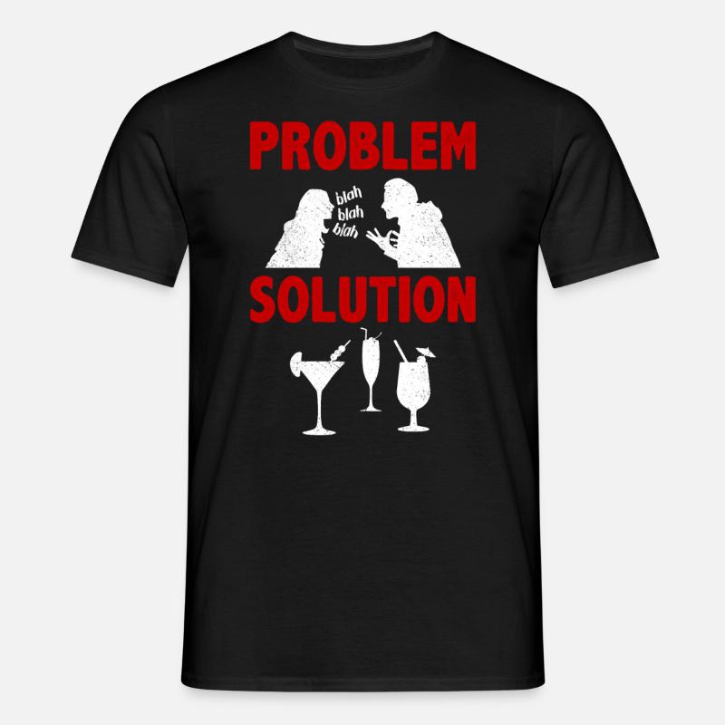 Mixology Bartending Alcohols Problem Solution - Men's T-Shirt - black