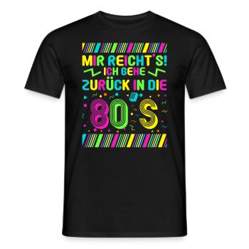 Mir reichts ich geh zurück in die 80er Kostüm - Männer T-Shirt - Schwarz - Vorne - AI Model Male 178 light (178cm)