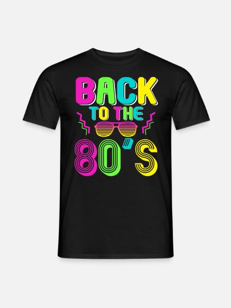 80er Motto Party Back to the 80s Jahre Kostüm - Männer T-Shirt - Schwarz