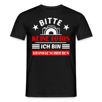 Bitte Keine Fotos Ich Bin Krankgeschrieben - Männer T-Shirt - Schwarz - Vorne - AI Model Male 178 light (178cm)