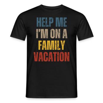 Hilfe, Ich Bin Im Familienurlaub - Männer T-Shirt - Schwarz - Vorne - AI Model Male 178 light (178cm)