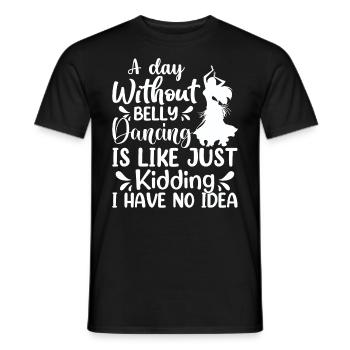 Belly Dance Quotes Funny Dancer Women Swing - Men's T-Shirt - black - Front - AI Model Male 178 light (178cm)