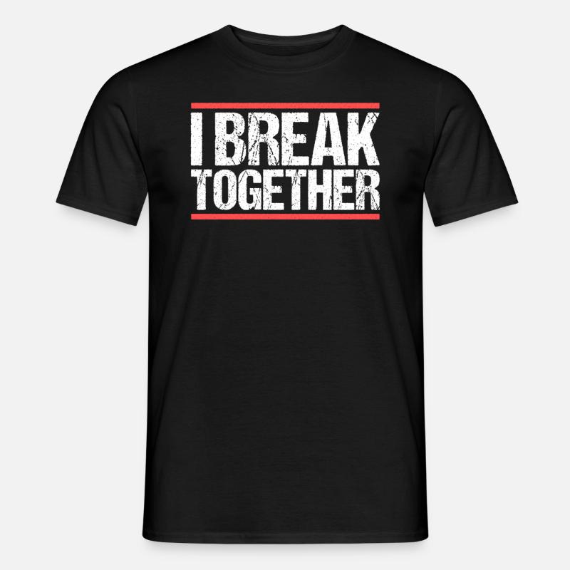 I break together Denglisch - Männer T-Shirt - Schwarz