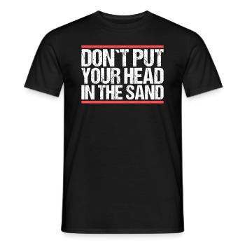 Don ́t put your head in the sand Denglisch - Men's T-Shirt - black - Front - AI Model Male 178 light (178cm)