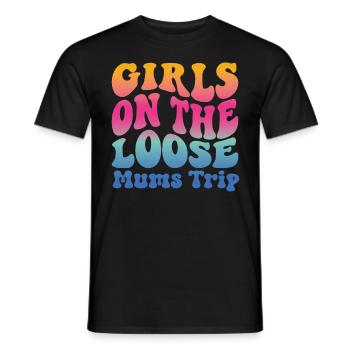 Girls On The Loose Mums Friends Trip - Men's T-Shirt - black - Front - AI Model Male 178 light (178cm)