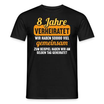 Wir haben viel gemeinsam 8.Hochzeitstag - Männer T-Shirt - Schwarz - Vorne - AI Model Male 178 light (178cm)