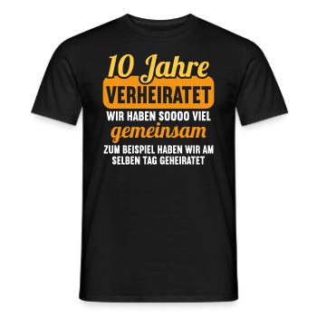 Wir haben viel gemeinsam 10.Hochzeitstag - Männer T-Shirt - Schwarz - Vorne - AI Model Male 178 light (178cm)