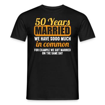 We have a lot in common 50th wedding anniversary - Men's T-Shirt - black - Front - AI Model Male 178 light (178cm)