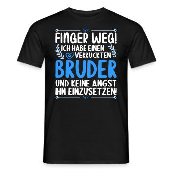 Finger weg ich habe einen verrückten Bruder - Männer T-Shirt - Schwarz - Vorne - AI Model Male 178 light (178cm)