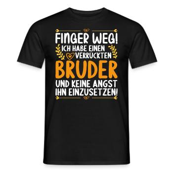 Finger weg ich habe einen verrückten Bruder - Männer T-Shirt - Schwarz - Vorne - AI Model Male 178 light (178cm)