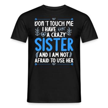 Ne me touche pas! J’ai une soeur folle - T-shirt homme - noir - Devant - AI Model Male 178 light (178cm)