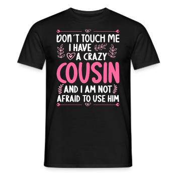 Ne me touche pas! J’ai un cousin fou - T-shirt homme - noir - Devant - AI Model Male 178 light (178cm)