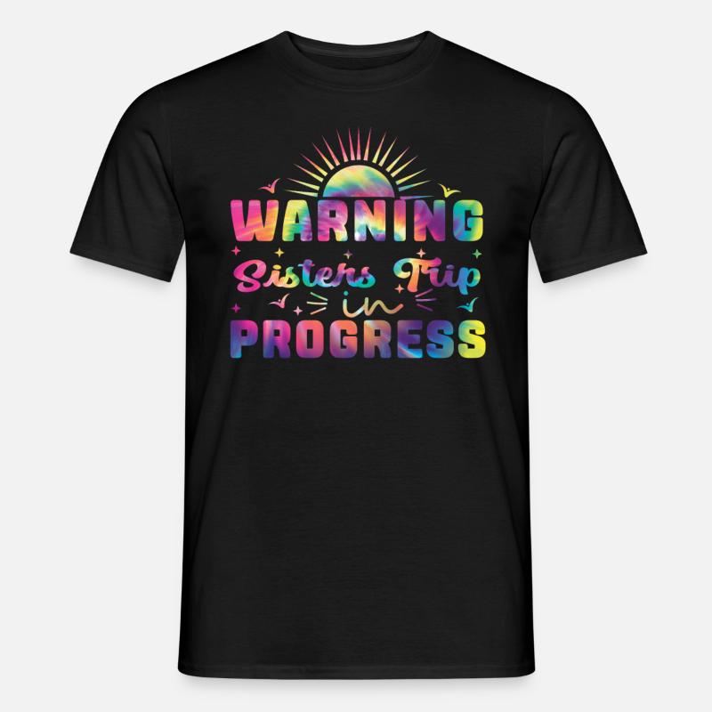 Warning Sisters Trip In Progress - Männer T-Shirt - Schwarz