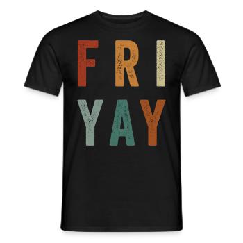 Fri Yay Enseignants Ambiance du week-end de l’école - T-shirt homme - noir - Devant - AI Model Male 178 light (178cm)