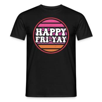 Happy Fri Yay Teacher Weekend Funny Meme - Men's T-Shirt - black - Front - AI Model Male 178 light (178cm)