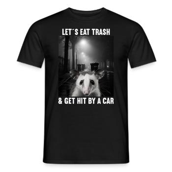 Lets eat Trash and get hit by a Car Opossum Possum - Männer T-Shirt - Schwarz - Vorne - AI Model Male 178 light (178cm)
