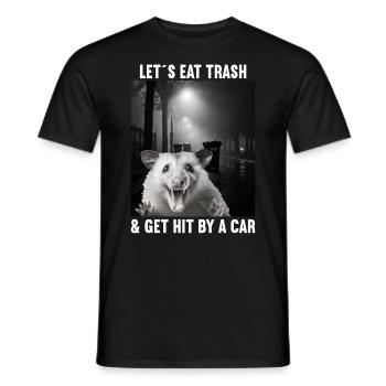 Lets eat Trash and get hit by a Car Opossum Possum - Men's T-Shirt - black - Front - AI Model Male 178 light (178cm)