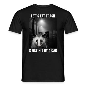 Lets eat Trash and get hit by a Car Opossum Possum - Männer T-Shirt - Schwarz - Vorne - AI Model Male 178 light (178cm)