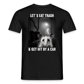 Lets eat Trash and get hit by a Car Opossum Possum - Men's T-Shirt - black - Front - AI Model Male 178 light (178cm)