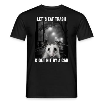 Lets eat Trash and get hit by a Car Opossum Possum - Männer T-Shirt - Schwarz - Vorne - AI Model Male 178 light (178cm)
