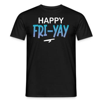 Happy Fri Yay Teacher Weekend Funny Meme - Men's T-Shirt - black - Front - AI Model Male 178 light (178cm)