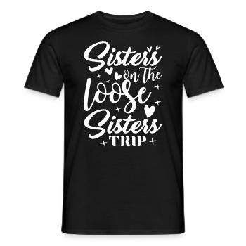 Sisters On The Loose Girls Reunion Trip - Men's T-Shirt - black - Front - AI Model Male 178 light (178cm)