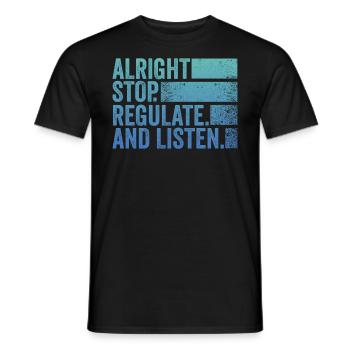 Arrêtez de réguler et d’écouter Enseignant - T-shirt homme - noir - Devant - AI Model Male 178 light (178cm)