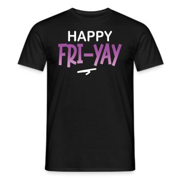 Happy Fri Yay Teacher Weekend Funny Meme - Men's T-Shirt - black - Front - AI Model Male 178 light (178cm)