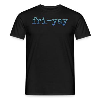 Fri Yay Enseignants Ambiance du week-end de l’école - T-shirt homme - noir - Devant - AI Model Male 178 light (178cm)