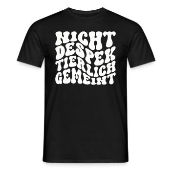 Nicht Despektierlich Gemeint - Männer T-Shirt - Schwarz - Vorne - AI Model Male 178 light (178cm)
