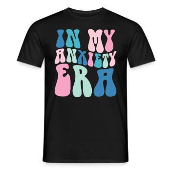 In Meiner Angst-ära Lustiges Überdenken - Männer T-Shirt - Schwarz - Vorne - AI Model Male 178 light (178cm)