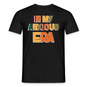 In Meiner Angst-ära Lustiges Überdenken - Männer T-Shirt - Schwarz - Vorne - AI Model Male 178 light (178cm)